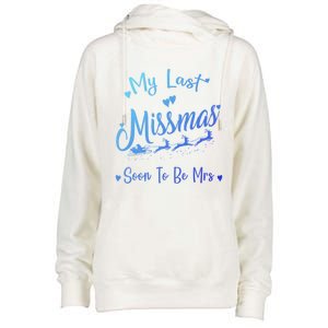 My Last Christmas As A Miss Soon To Be Mrs Funny Christmas Cool Gift Womens Funnel Neck Pullover Hood