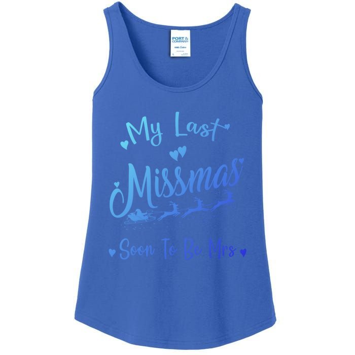 My Last Christmas As A Miss Soon To Be Mrs Funny Christmas Cool Gift Ladies Essential Tank