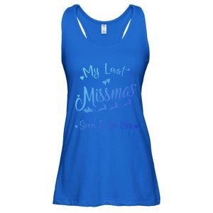 My Last Christmas As A Miss Soon To Be Mrs Funny Christmas Cool Gift Ladies Essential Flowy Tank