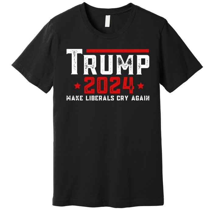 Make Liberals Cry Again Vintage Trump 2024 Premium T-Shirt