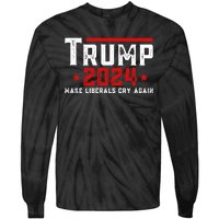 Make Liberals Cry Again Vintage Trump 2024 Tie-Dye Long Sleeve Shirt