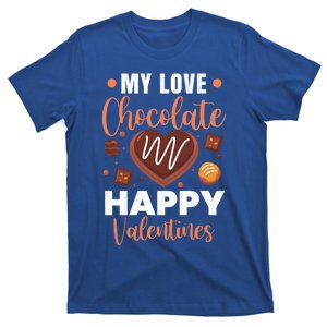 My Love Chocolate Happy Valentines Funny Food Lover Graphic Gift T-Shirt