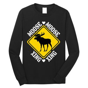 Moose Lovers Crossing Sign Long Sleeve Shirt