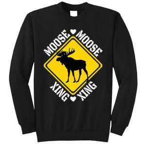 Moose Lovers Crossing Sign Sweatshirt