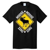 Moose Lovers Crossing Sign Tall T-Shirt