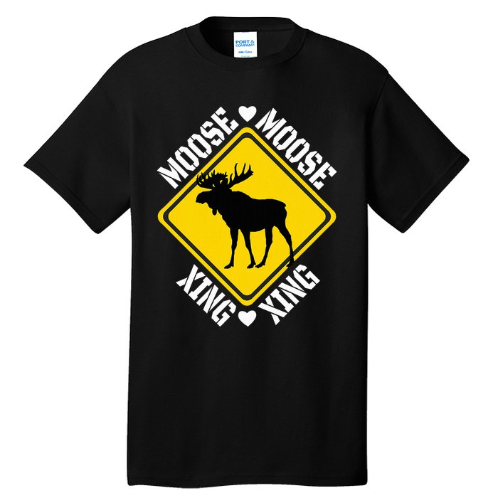 Moose Lovers Crossing Sign Tall T-Shirt