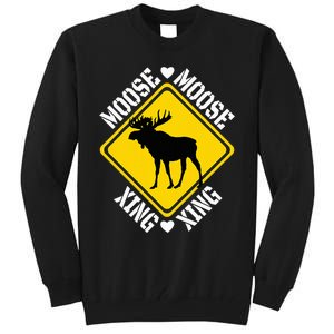 Moose Lovers Crossing Sign Tall Sweatshirt