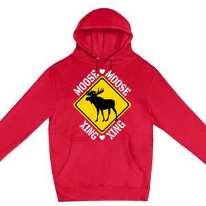 Moose Lovers Crossing Sign Premium Pullover Hoodie