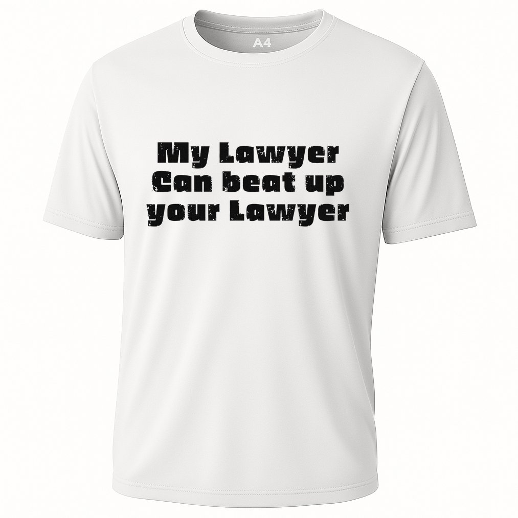 My Lawyer Can Beat Up Your Lawyer Funny Attorney Law School Cooling Performance Crew T-Shirt