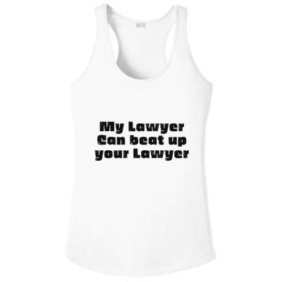 My Lawyer Can Beat Up Your Lawyer Funny Attorney Law School Ladies PosiCharge Competitor Racerback Tank