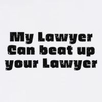 My Lawyer Can Beat Up Your Lawyer Funny Attorney Law School Toddler T-Shirt