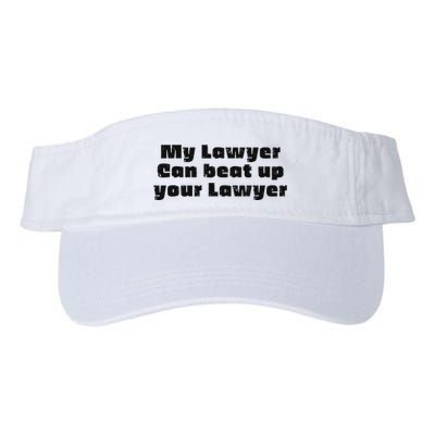 My Lawyer Can Beat Up Your Lawyer Funny Attorney Law School Visor