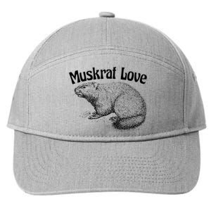 Muskrat Love Cute And Funny Unusual Family Pet 7-Panel Snapback Hat