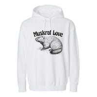 Muskrat Love Cute And Funny Unusual Family Pet Garment-Dyed Fleece Hoodie