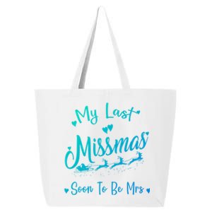 My Last Christmas As A Miss Soon To Be Mrs Funny Christmas Cool Gift 25L Jumbo Tote