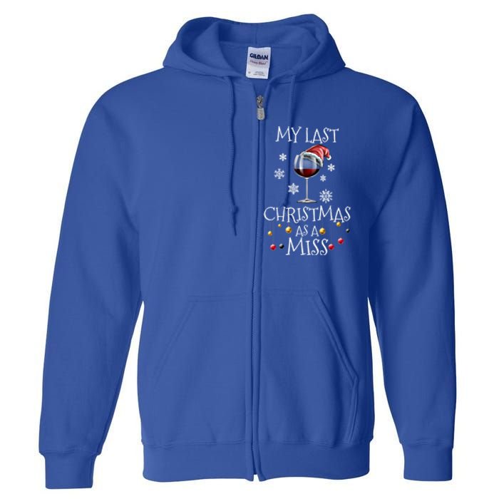 My Last Christmas As A Miss Engaget Bachelorette Party Gift Full Zip Hoodie