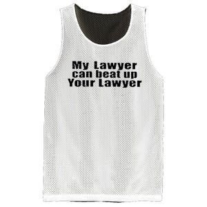 My Lawyer Can Beat Up Your Lawyer Mesh Reversible Basketball Jersey Tank