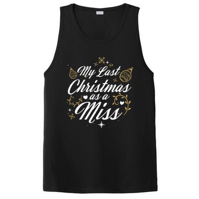 My Last Christmas As A Miss Gift Future Bride Wife Funny Gift PosiCharge Competitor Tank