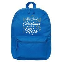 My Last Christmas As A Miss Gift Future Bride Wife Funny Gift 16 in Basic Backpack