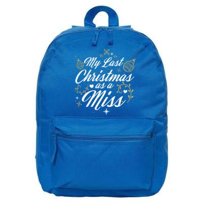 My Last Christmas As A Miss Gift Future Bride Wife Funny Gift 16 in Basic Backpack