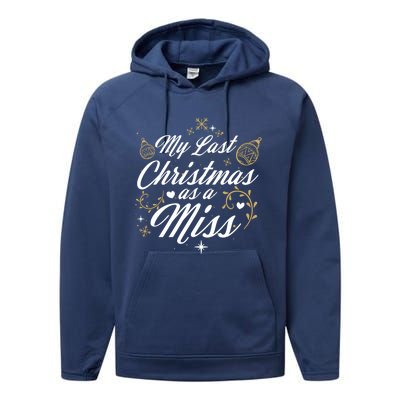 My Last Christmas As A Miss Gift Future Bride Wife Funny Gift Performance Fleece Hoodie