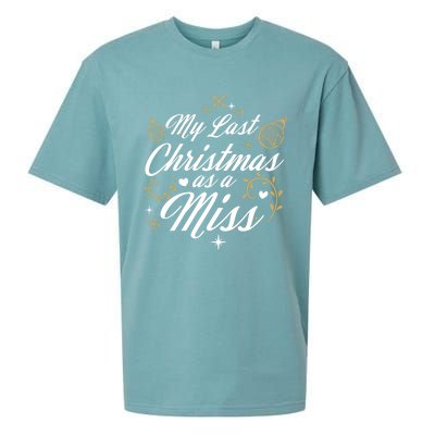 My Last Christmas As A Miss Gift Future Bride Wife Funny Gift Sueded Cloud Jersey T-Shirt