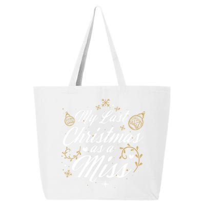 My Last Christmas As A Miss Gift Future Bride Wife Funny Gift 25L Jumbo Tote