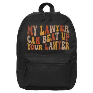 My Lawyer Can Beat Up Your Lawyer Funny Lawyer Graduation 16 in Basic Backpack