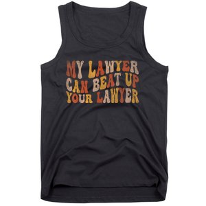 My Lawyer Can Beat Up Your Lawyer Funny Lawyer Graduation Tank Top