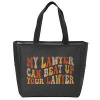 My Lawyer Can Beat Up Your Lawyer Funny Lawyer Graduation Zip Tote Bag