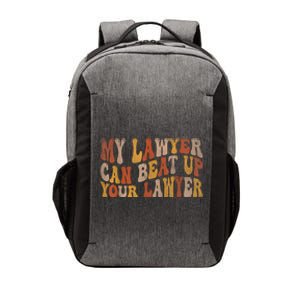 My Lawyer Can Beat Up Your Lawyer Funny Lawyer Graduation Vector Backpack