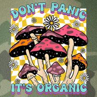 Mushroom Lover Dont Panic Its Organic Psychedelic Groovy Legacy Tie Dye Trucker Hat