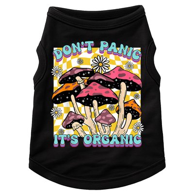 Mushroom Lover Dont Panic Its Organic Psychedelic Groovy Doggie Tank