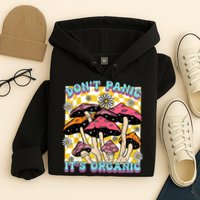 Mushroom Lover Dont Panic Its Organic Psychedelic Groovy Hoodie