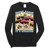 Mushroom Lover Dont Panic Its Organic Psychedelic Groovy Long Sleeve Shirt