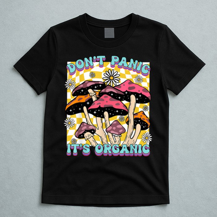 Mushroom Lover Dont Panic Its Organic Psychedelic Groovy T-Shirt
