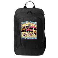Mushroom Lover Dont Panic Its Organic Psychedelic Groovy City Backpack