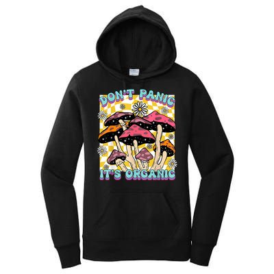 Mushroom Lover Dont Panic Its Organic Psychedelic Groovy Women's Pullover Hoodie