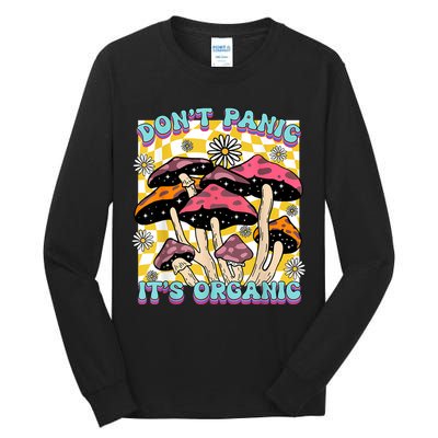 Mushroom Lover Dont Panic Its Organic Psychedelic Groovy Tall Long Sleeve T-Shirt
