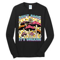 Mushroom Lover Dont Panic Its Organic Psychedelic Groovy Tall Long Sleeve T-Shirt