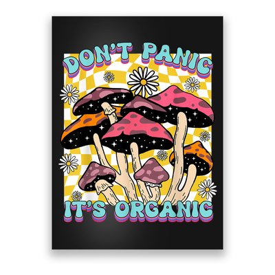 Mushroom Lover Dont Panic Its Organic Psychedelic Groovy Poster