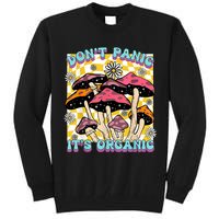 Mushroom Lover Dont Panic Its Organic Psychedelic Groovy Tall Sweatshirt