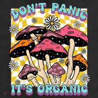 Mushroom Lover Dont Panic Its Organic Psychedelic Groovy Trucker Hat