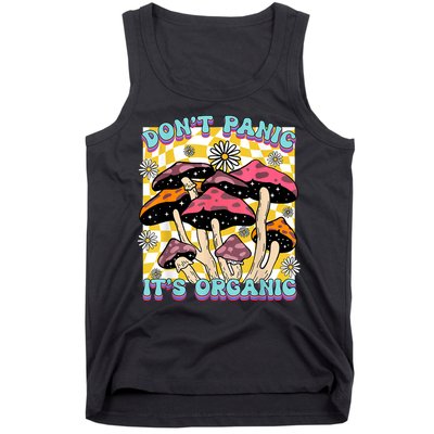 Mushroom Lover Dont Panic Its Organic Psychedelic Groovy Tank Top