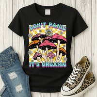 Mushroom Lover Dont Panic Its Organic Psychedelic Groovy Womens T-Shirt