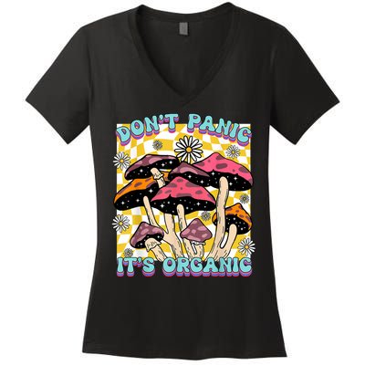 Mushroom Lover Dont Panic Its Organic Psychedelic Groovy Women's V-Neck T-Shirt