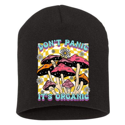 Mushroom Lover Dont Panic Its Organic Psychedelic Groovy Short Acrylic Beanie