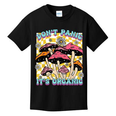 Mushroom Lover Dont Panic Its Organic Psychedelic Groovy Kids T-Shirt