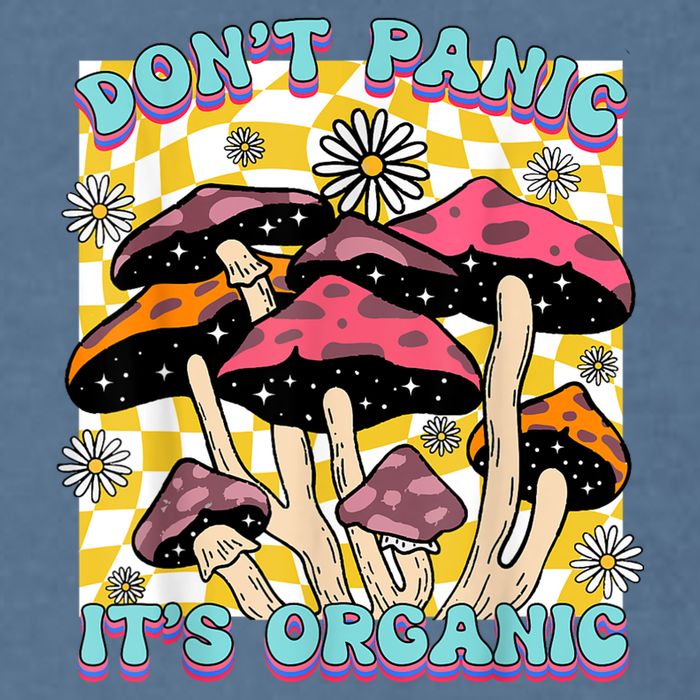 Mushroom Lover Dont Panic Its Organic Psychedelic Groovy Garment-Dyed Sweatshirt