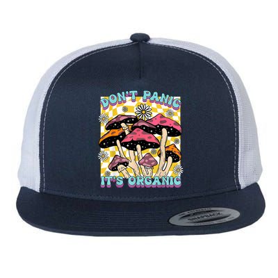 Mushroom Lover Dont Panic Its Organic Psychedelic Groovy Flatbill Hat